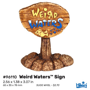 Weird Waters Sign